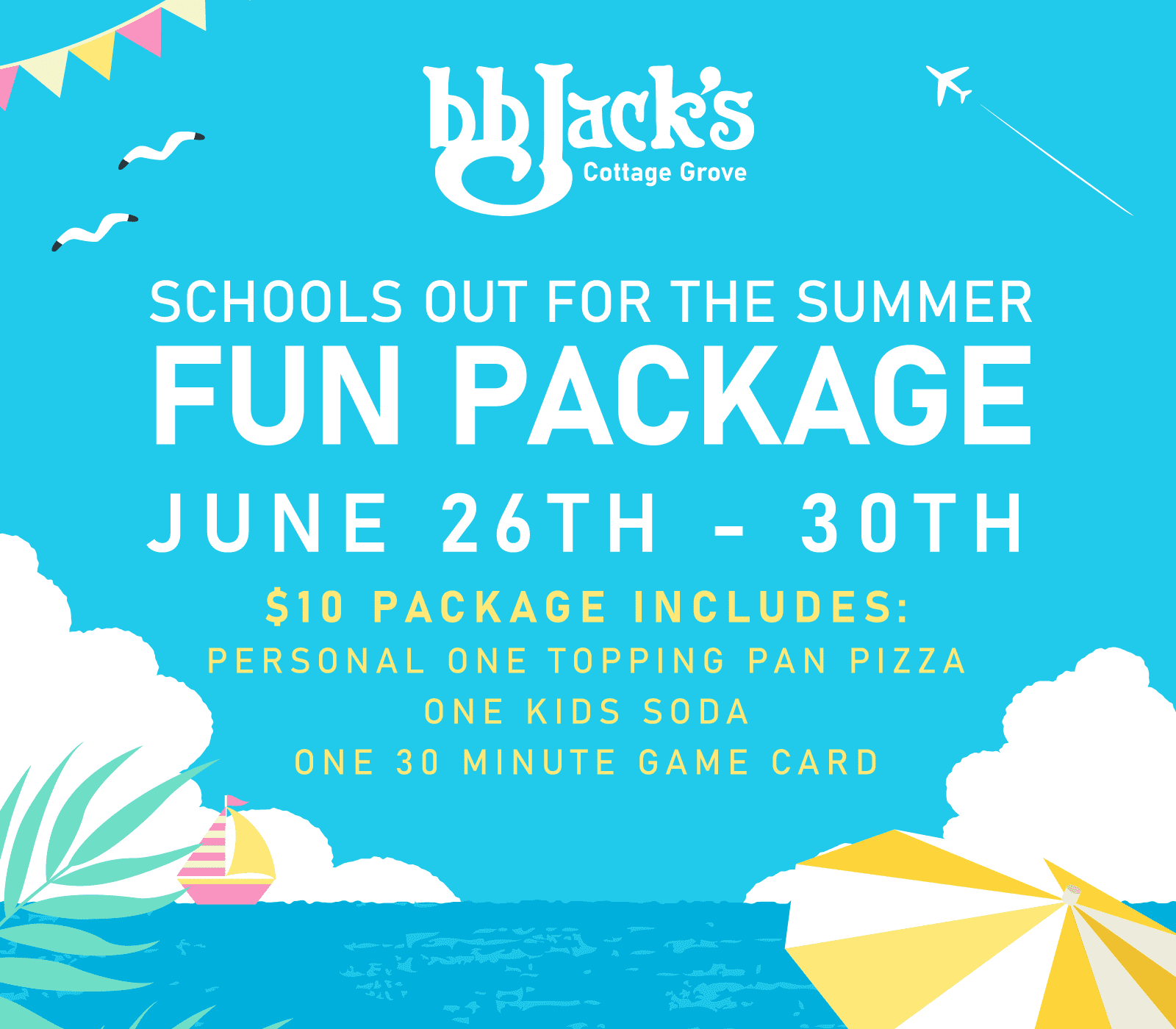 Schools Out for the Summer Fun Package - BB Jack's Cottage Grove